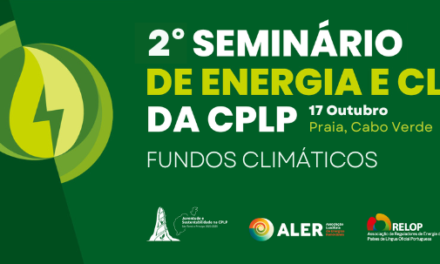 CPLP/Cabo Verde acolhe segundo seminário de Energia e Clima