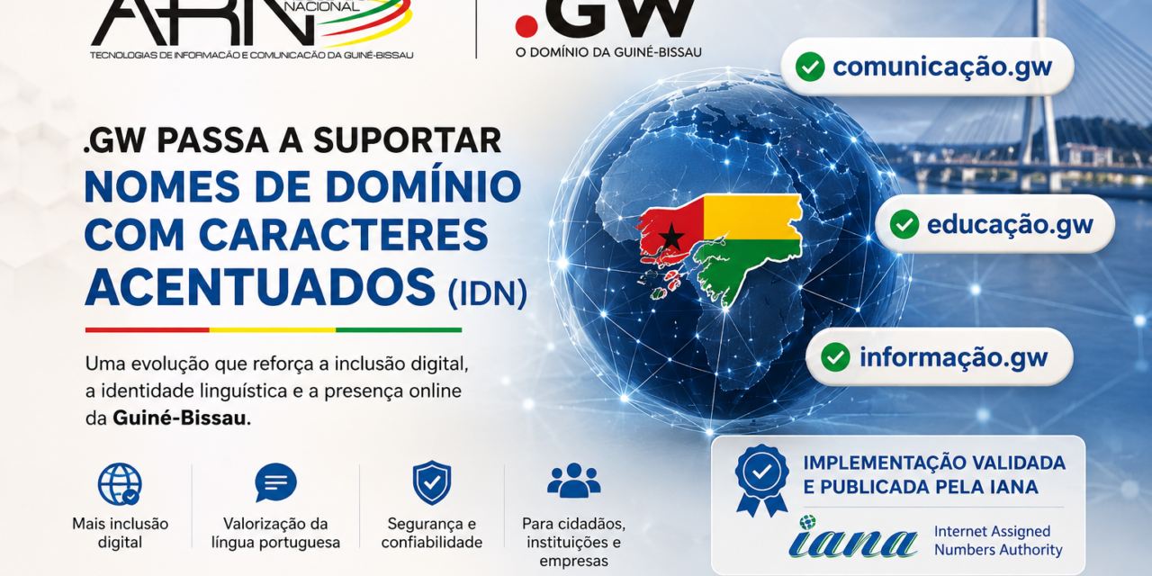 ARN/NIC.gw – Guiné-Bissau passa a permitir registo de domínios .GW com caracteres acentuados
