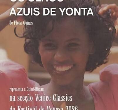 Nova versão restaurada do filme  ”  Olhos Azuis de Yonta”  de Flora Gomes será exibida no Festival de Veneza