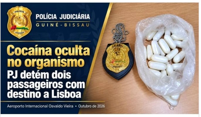 PJ entrega  dois suspeitos detidos no aeroporto de Bissau por tentativa de transporte de cocaína para Lisboa